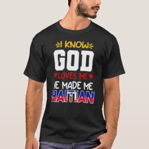 Haitianische Liebe Flag Proud Ayiti God Heart Me H T-Shirt