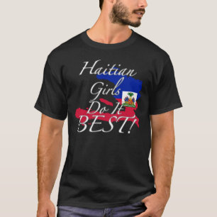 Haitianische Mädchen tun es Bestes! T-Shirt