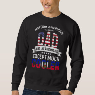 Haitianischer Vater Vathers Day Papa Country Hait Sweatshirt