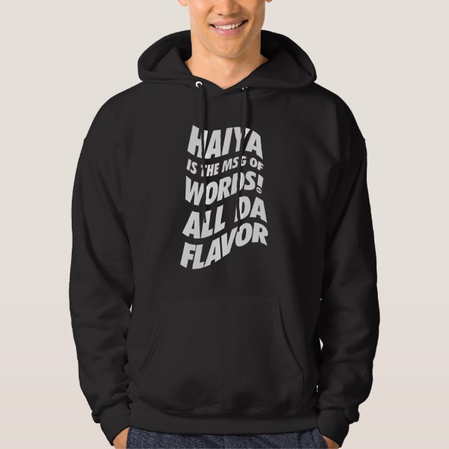 Haiya ist die MSG - Onkel Roger Hoodie (Vorderseite)