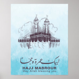 Hajj Mabrour, Umrah Mubarak in Mekka Saudi-Arabien Poster