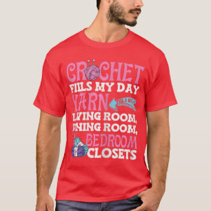 Häkelgarn Füllt Meine Tage Niedliches Häkeln Häkel T-Shirt