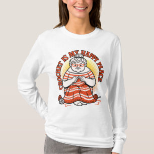 Häkeln Ist Mein Glücklicher Ort – Fröhliche Oma T-Shirt