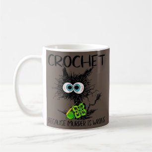Häkeln, weil Mord falsch ist, lustige Katze vintag Kaffeetasse