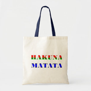 Hakuna Matata/afrikanische Phrase für "keine Tragetasche