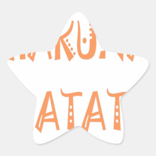 Hakuna Matata – Afrikanische Stammes-Textkunst Stern-Aufkleber