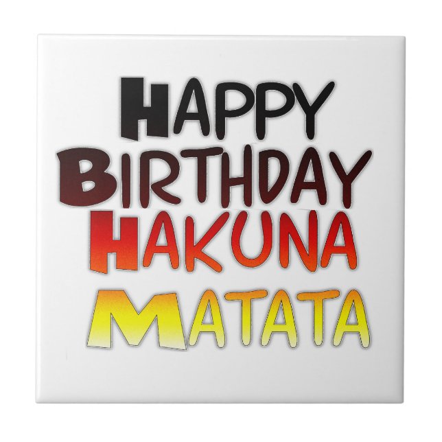 Hakuna Matata Art Print Fliese (Vorderseite)