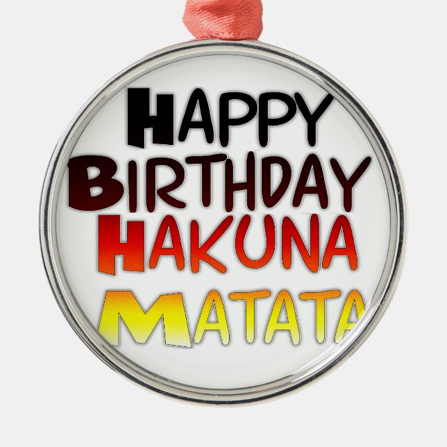 Hakuna Matata Art Print Ornament Aus Metall (Vorne)