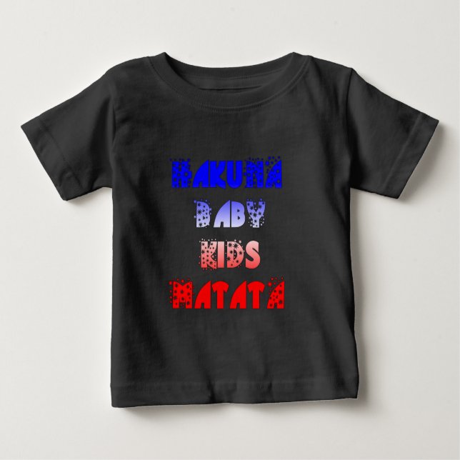 Hakuna Matata Baby & Kids: Französisches Farbdesig Baby T-shirt (Vorderseite)