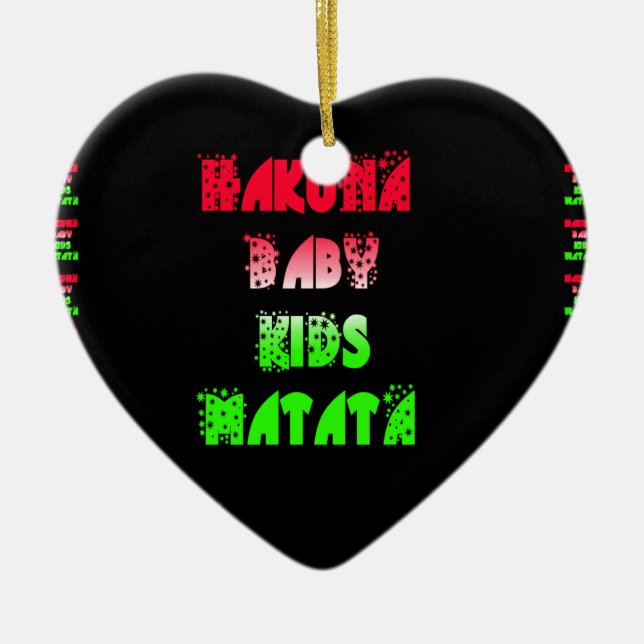 Hakuna Matata Baby Kinder Geschenke phantastische  Keramik Ornament (Vorne)