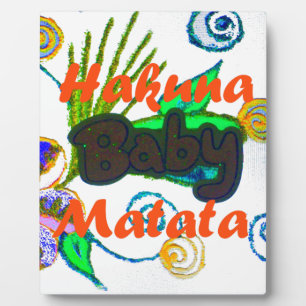 Hakuna Matata Baby.png Fotoplatte