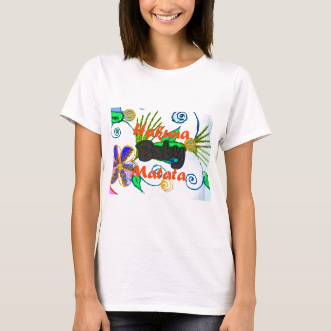 Hakuna Matata Baby.png T-Shirt (Vorderseite)