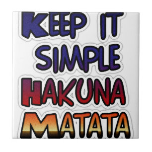 Hakuna Matata Behielt es einfache Geschenke Fliese