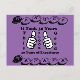 Hakuna Matata Es dauerte 30 Jahre, um dieses Gute  Postkarte