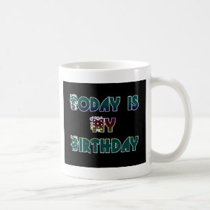 Hakuna Matata Gift Heute ist mein Geburtstag.png Kaffeetasse