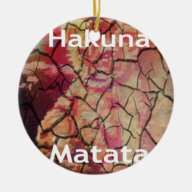 Hakuna Matata.JPG Keramik Ornament (Vorne)