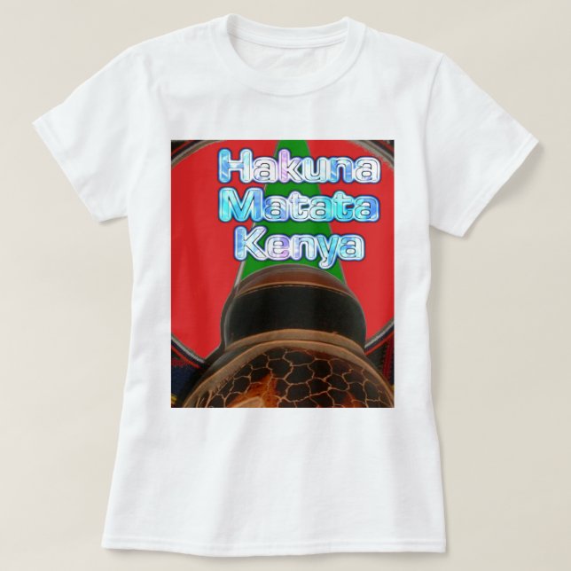 Hakuna Matata Kenya Art Print T-Shirt (Design vorne)