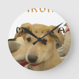 "Hakuna Matata Pup" - Worry-free Puppy Liebe Runde Wanduhr
