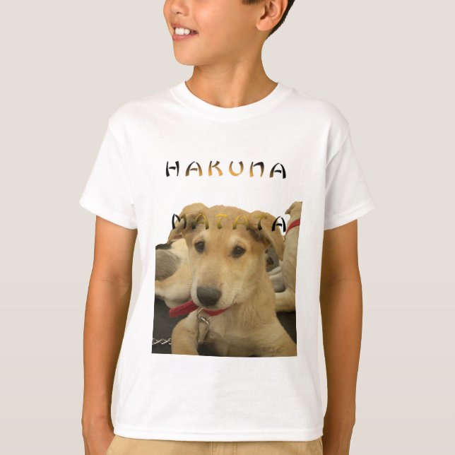 "Hakuna Matata Pup" - Worry-free Puppy Liebe T-Shirt (Vorderseite)