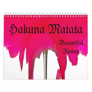Hakuna Matata Rosen Illusion Benutzerdefinierter K Kalender