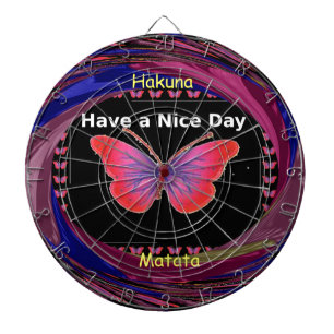 "Hakuna Matata Schmetterling" Inspirierend - Schön Dartscheibe