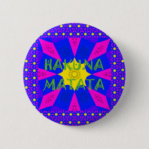 Hakuna Matata Schöne Phantastische Designfarben Button