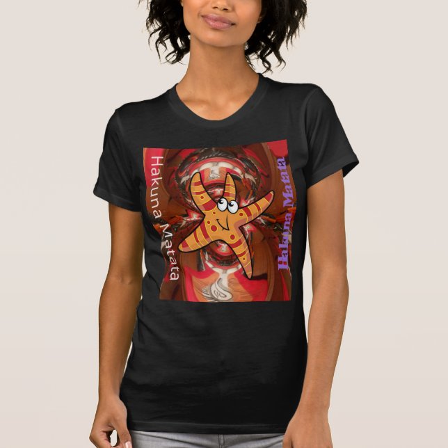 Hakuna Matata Starfish Design T-Shirt (Vorderseite)