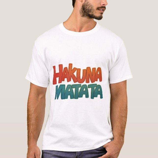 Hakuna Matata T-Shirt (Vorderseite)