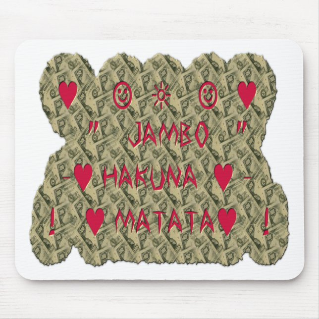 Hakuna Matata Talk Money Art Print Design Mousepad (Vorne)