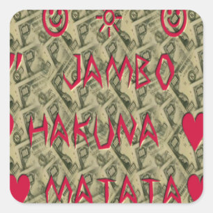 Hakuna Matata Talk Money Art Print Design Quadratischer Aufkleber