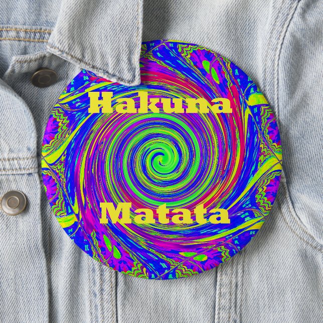 Hakuna Matata – Wirbeldesign mit lebendigen Farben Button (Beispiel)