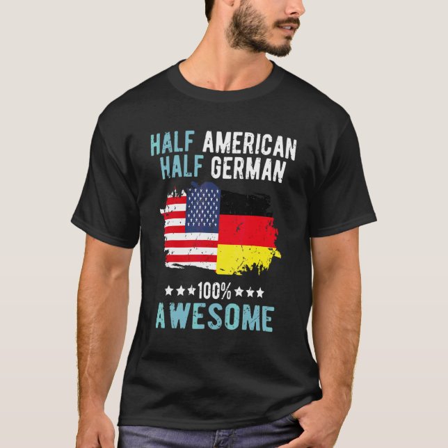 Halb Amerikaner Halb Deutscher T-Shirt (Vorderseite)