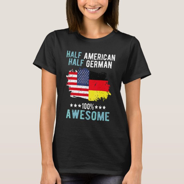 Halb Amerikaner Halb Deutscher T-Shirt (Vorderseite)