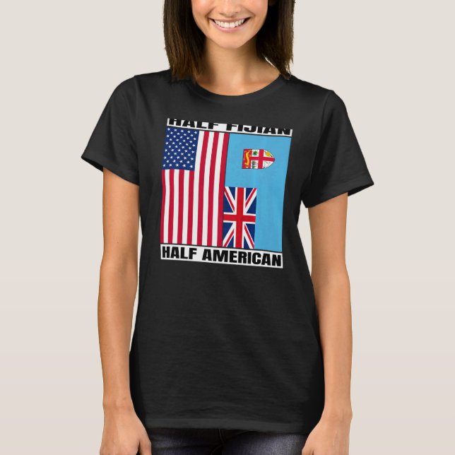 Halb-Amerikaner Hälfte Fijian Roots USA Fidschi In T-Shirt (Vorderseite)