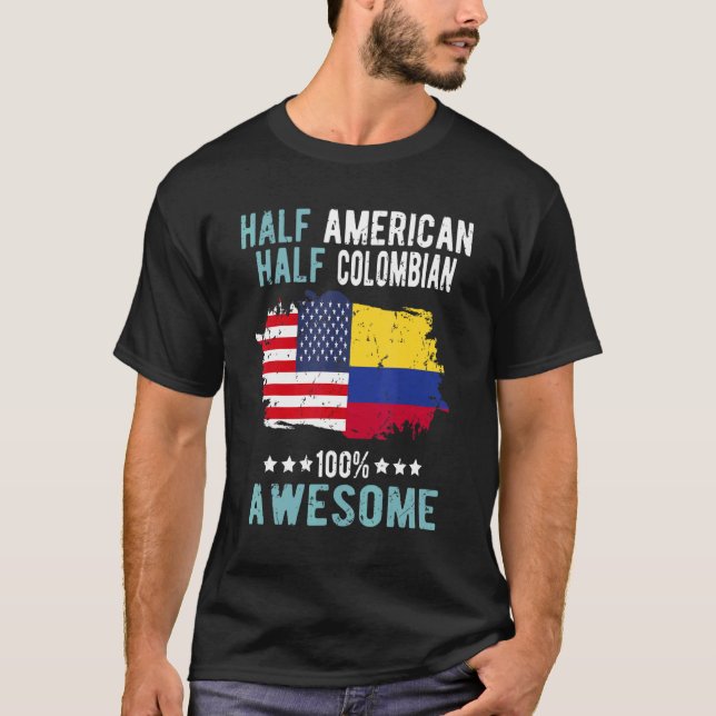 Halb-Amerikaner, Hälfte Kolumbianer T-Shirt (Vorderseite)