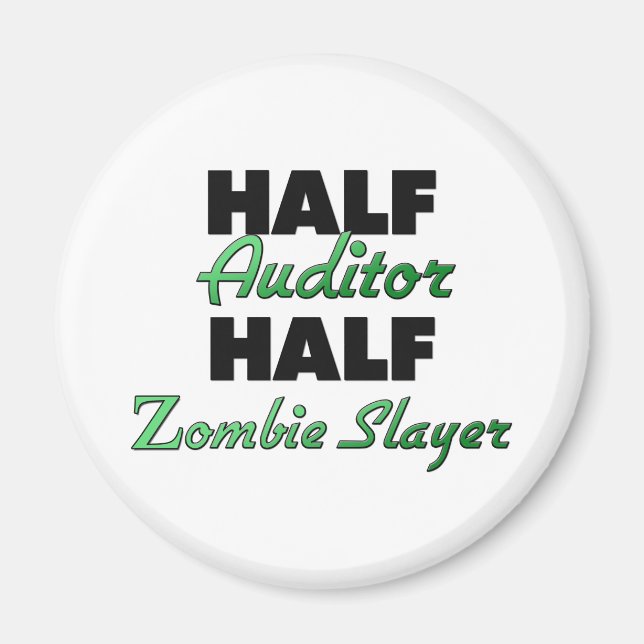 Halb Auditor Zombie Slayer Magnet (Vorne)