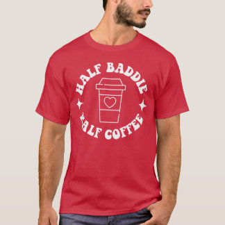 Halb Böse Halb Kaffee Retro Groovy Kaffee retro T-Shirt