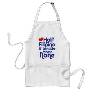 Halb Filipino ... Schürze