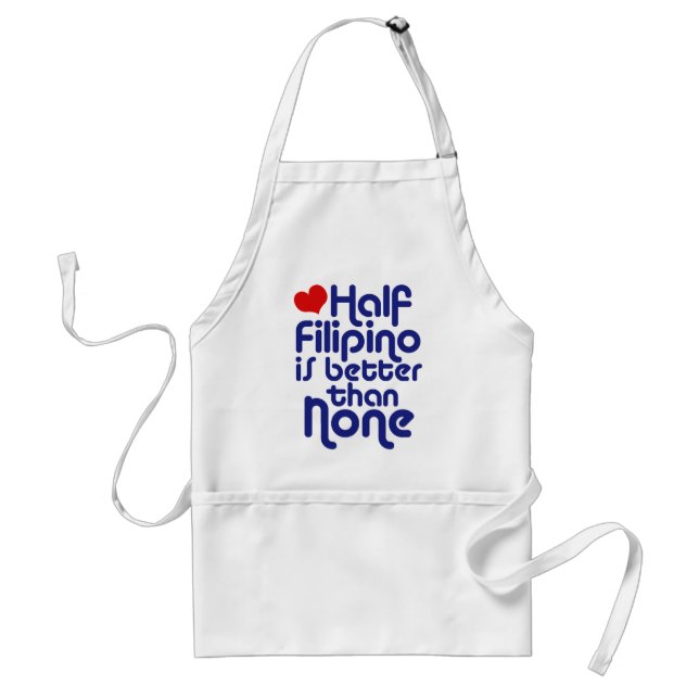 Halb Filipino ... Schürze (Vorne)