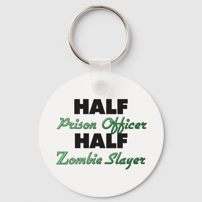 Halb-Gefängnisrätin Half Zombie Slayer Schlüsselanhänger (Vorderseite)
