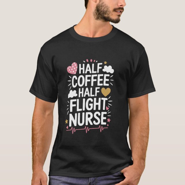 Halb Kaffee halb Flugkrankenschwester, Flugpfleged T-Shirt (Vorderseite)