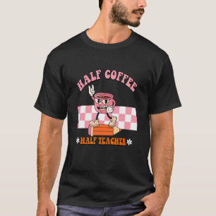 Halb Kaffee halb Lehrer Retro Schulleben Lehrer T-Shirt