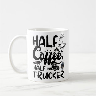 Halb-Kaffee-Halbtreiber, lustiger Kaffeetrucker Kaffeetasse