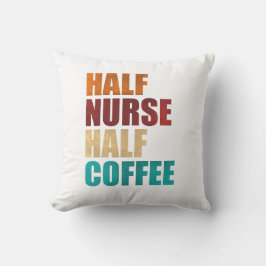 Halb Krankenschwester halb Kaffee Lustige Krankens Kissen
