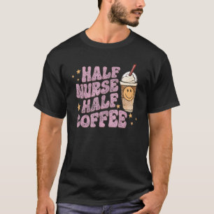 Halb Krankenschwester halb Kaffee Retro Groovy Kra T-Shirt