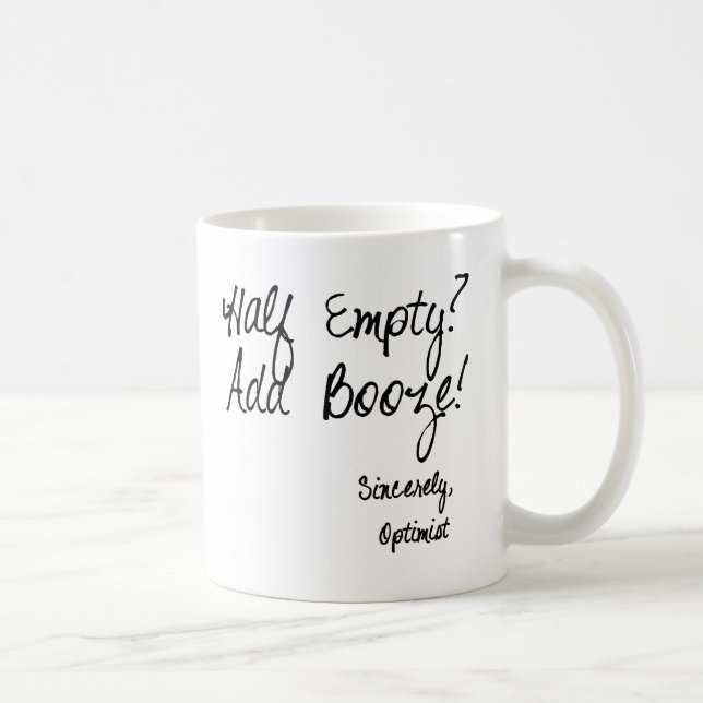 Halb leer?  Addieren Sie Schnäpse! Tasse (Rechts)
