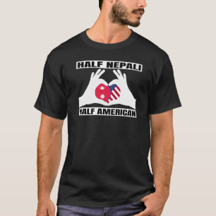 Halb Nepali Halb amerikanisches nepalisches Erbe u T-Shirt