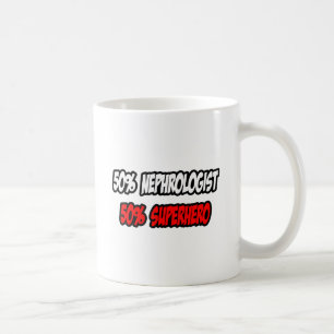 Halb Nephrologe................................... Kaffeetasse