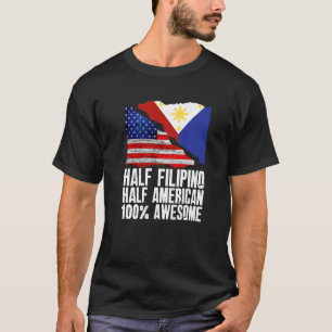 Halb philippinisch Halbe amerikanische Pinoy Phili T-Shirt