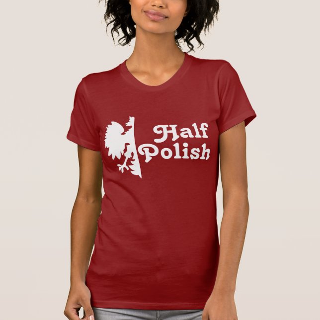 Halb Polnisch T-Shirt (Vorderseite)